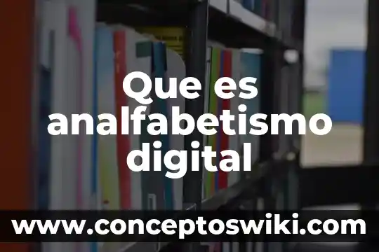 Que es un amuleto digital 7 Que es analfabetismo digital