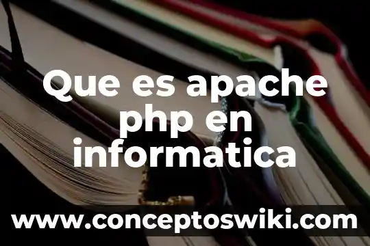 Bocinas que es significado informática 6 Que es apache php en informatica