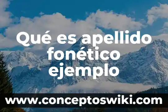 Que es queer ejemplo 5 Qué es apellido fonético ejemplo