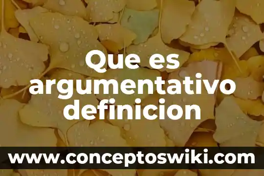 Que es compuesto quimico definicion 6 Que es argumentativo definicion