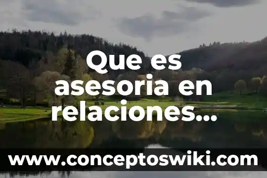 Que es el modelo iabc de relaciones publicas 3 Que es asesoria en relaciones publicas