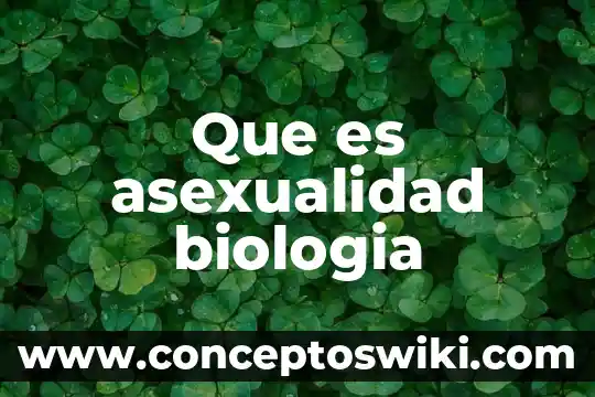 Qué es un compuesto en biología 3 Que es asexualidad biologia