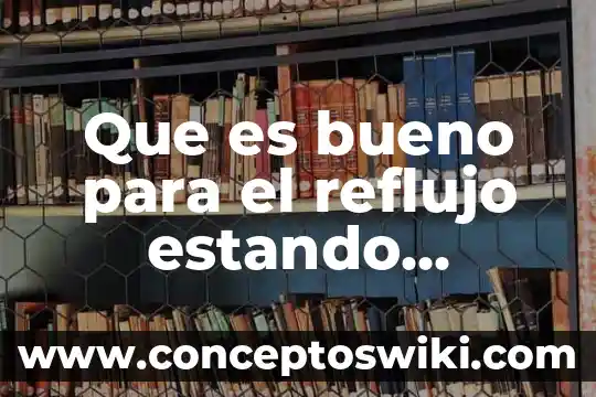 Que es bueno para limpiar plata 7 Que es bueno para el reflujo estando embarazada?