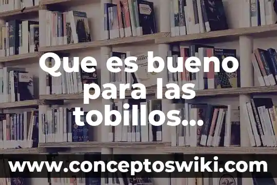 Que es bueno para limpiar plata 6 Que es bueno para las tobillos inchados