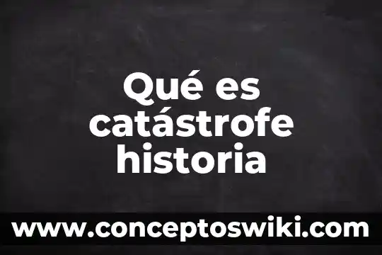 Qué es proletariado en historia 8 Qué es catástrofe historia