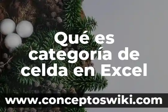 Para que es el cuadro de nombre en excel 6 Qué es categoría de celda en Excel