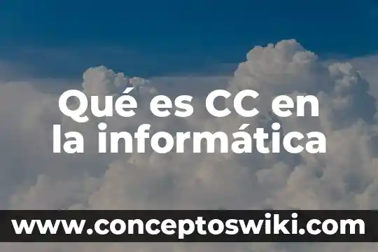 Qué es señal analógica informática 7 Qué es CC en la informática