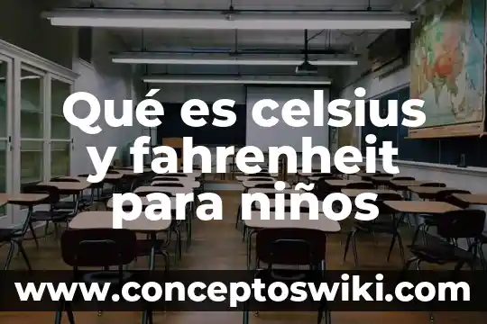 Qué es un tríptico y sus características para niños 8 Qué es celsius y fahrenheit para niños