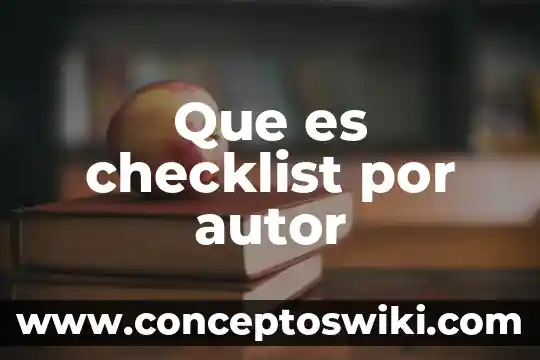Que es posicionamiento por un autor 6 Que es checklist por autor