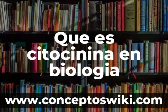 Qué es un compuesto en biología 4 Que es citocinina en biologia