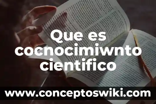 Que es lo que importa en un estado de balance 6 Que es cocnocimiwnto cientifico