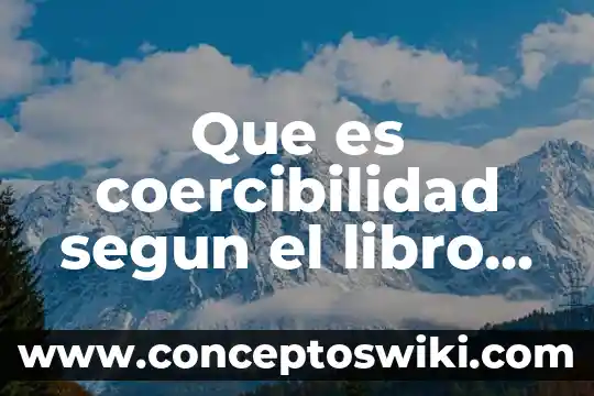Que es la belleza segun culturas 6 Que es coercibilidad segun el libro de garcia maynez