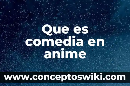Que es el anime ahegao 8 Que es comedia en anime