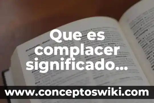 Que es extraditar significado 3 Que es complacer significado largo