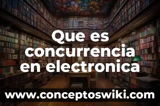 Que es la firma electronica para tramite de reconocimiento conacyt 3 Que es concurrencia en electronica