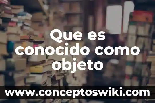 Que es un objeto compuesto ejemplos 6 Que es conocido como objeto