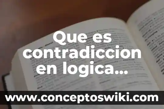 Qué es un slogan en la lógica 8 Que es contradiccion en logica proposicional