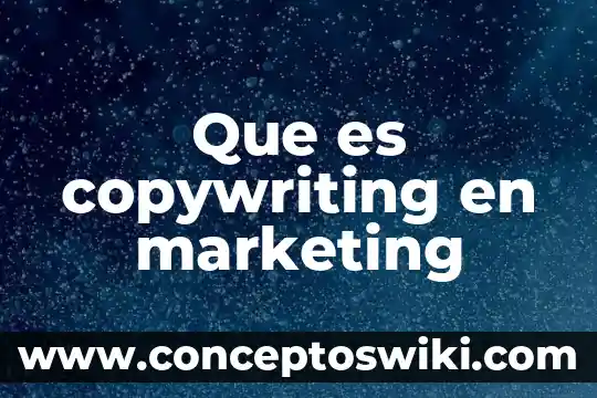 Que es el marketing digital yahoo 3 Que es copywriting en marketing