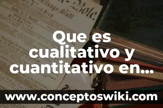 Que es el metodo cuantitativo de vogel 8 Que es cualitativo y cuantitativo en marketing