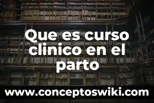 ¿Qué es preeclampsia después del parto? 6 Que es curso clinico en el parto