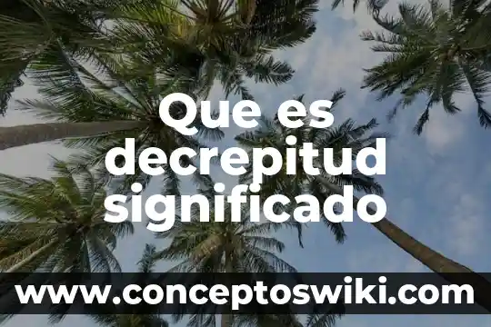 Qué es parca significado 6 Que es decrepitud significado