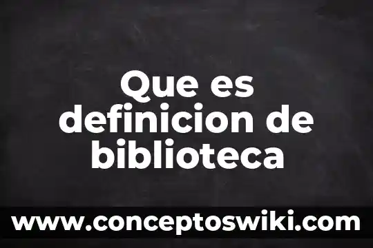 Que es la biblioteca de funciones en excel 8 Que es definicion de biblioteca