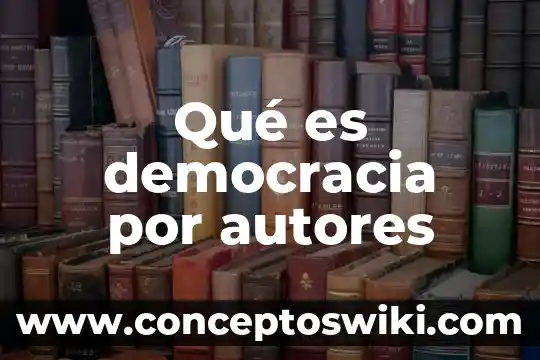 Por que es importante democracia y ciudadania 5 Qué es democracia por autores