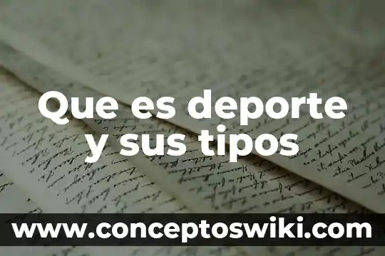 Que es desarrollo de microeconomia 8 Que es deporte y sus tipos