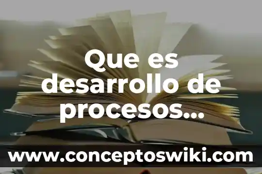 Que es simulacion de procesos 7 Que es desarrollo de procesos cognitivos