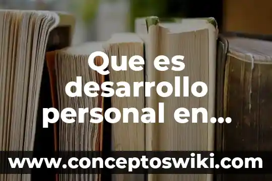Qué es un tríptico y sus características para niños 6 Que es desarrollo personal en niños