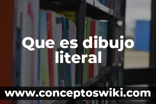 Que es color en dibujo 6 Que es dibujo literal