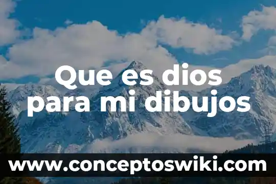 Que es bidimensional dibujos 5 Que es dios para mi dibujos
