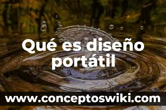 Vestigios de linaje que es 6 Qué es diseño portátil