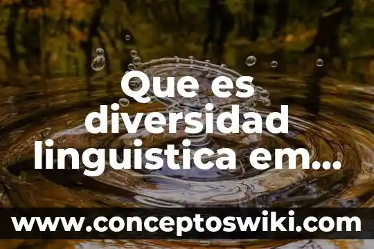 Número RMU que es México 3 Que es diversidad linguistica em mexico