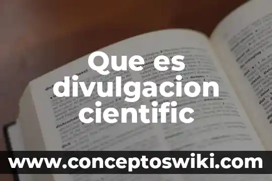 Que es la divulgación cientifica de las abejas 4 Que es divulgacion cientific