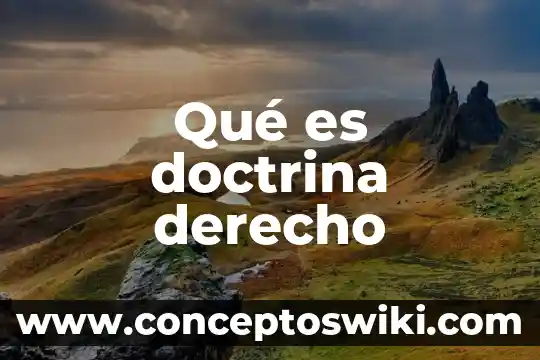 Qué es ley jurisprudencia costumbre y doctrina 3 Qué es doctrina derecho