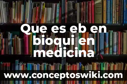 Que es acefalo en medicina 3 Que es eb en bioqui en medicina
