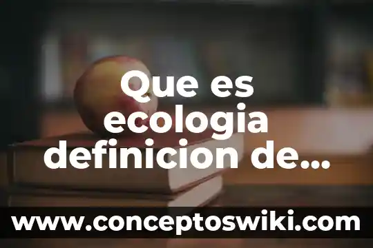 Que es el codificacion en un libro mayor 3 Que es ecologia definicion de un libro