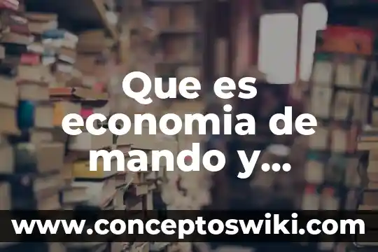 Que es un incremento caracteristicas calculo 6 Que es economia de mando y caracteristicas