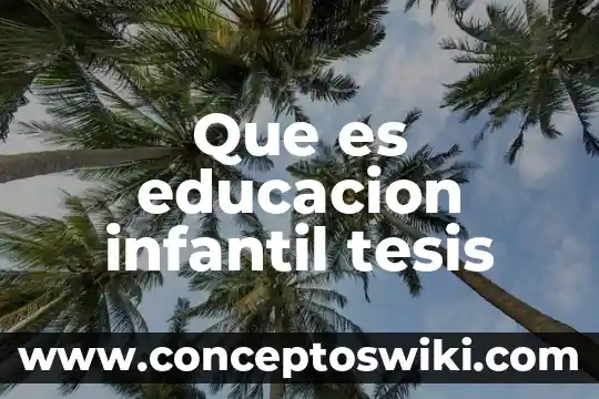 Que es desencadenar una enfermedad 3 Que es educacion infantil tesis