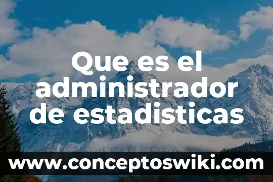 Violencia laboral que es y estadísticas 6 Que es el administrador de estadisticas