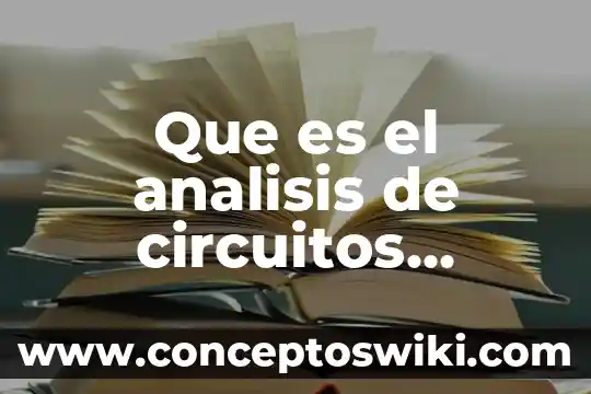 Cepillos electricos para piojos que es 3 Que es el analisis de circuitos electricos