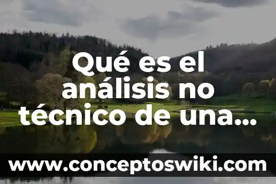 Qué es m10 dibujo técnico 4 Qué es el análisis no técnico de una empresa