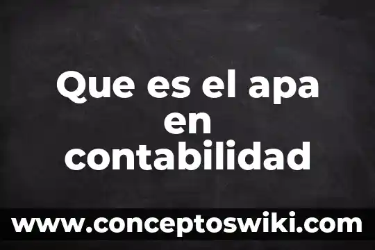 Que es quimica con formato apa 5 Que es el apa en contabilidad