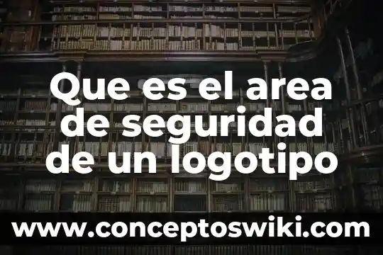Que es un area de donacion 4 Que es el area de seguridad de un logotipo