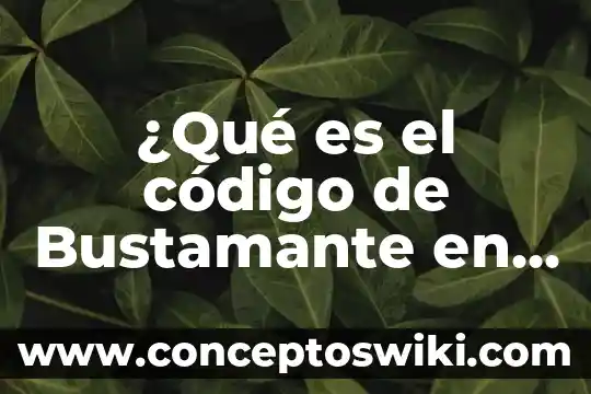 Que es el escudo de mexico cuando surgio 7 ¿Qué es el código de Bustamante en México?