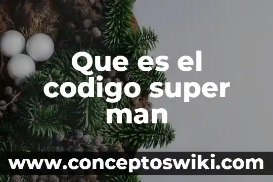 Que es la red man y como funciona 3 Que es el codigo super man