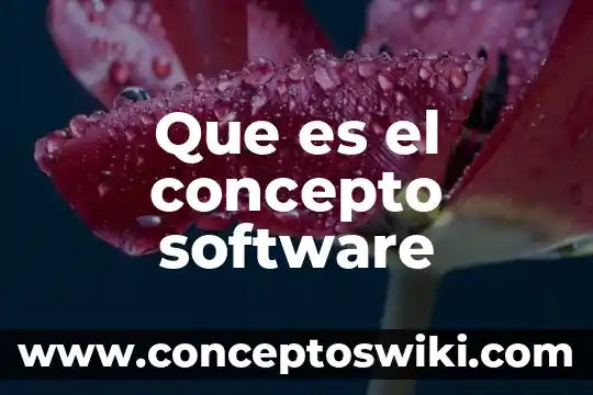 Que es tecnica significado y concepto 6 Que es el concepto software