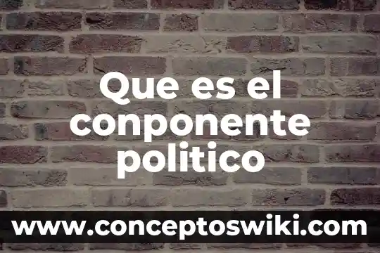 Que es el feudalismo el aspecto politico 7 Que es el conponente politico
