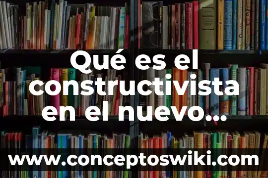 Que es el modelo atomico de sommerfeld dibujo 3 Qué es el constructivista en el nuevo modelo educativo